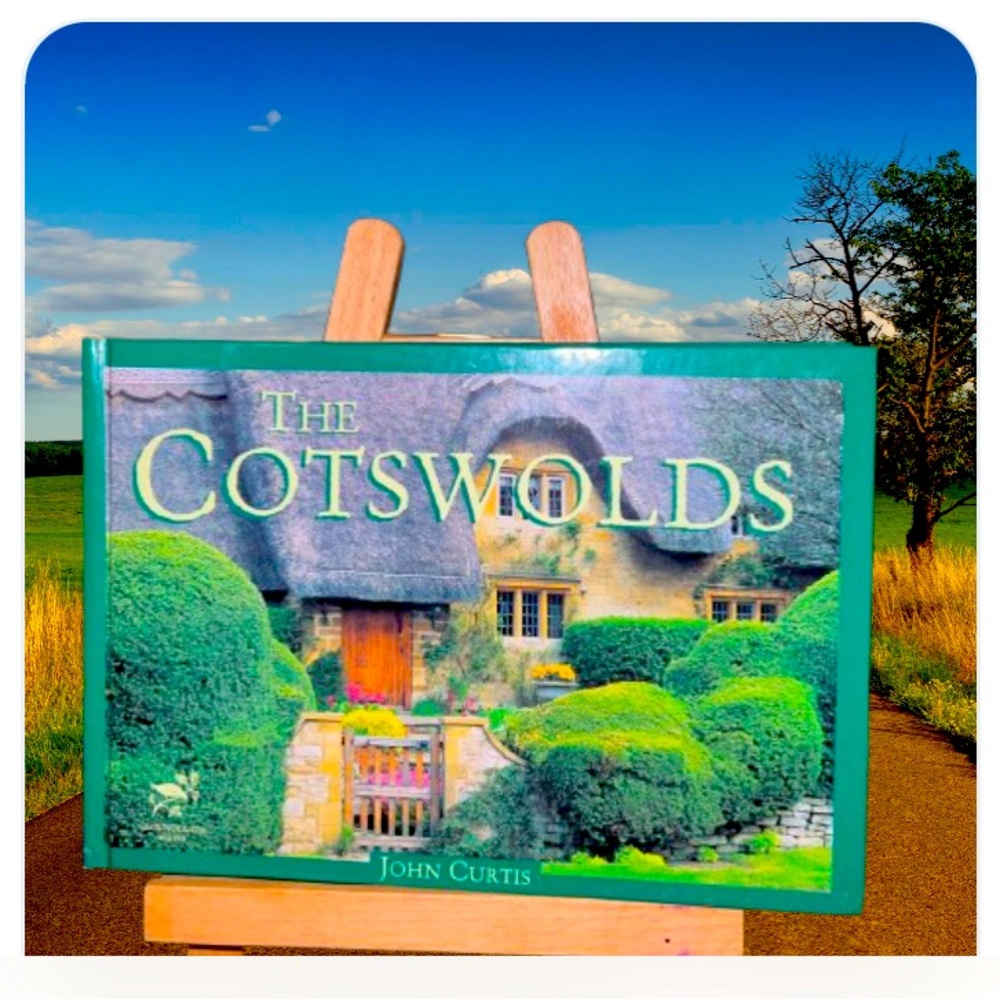 PGC Book -The Cotswolds by John Curtis  Hardcover of England Cottages & Gardens